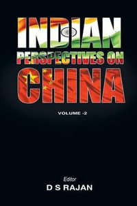 Indian Perspective on China, Volume 2 - D S Rajan