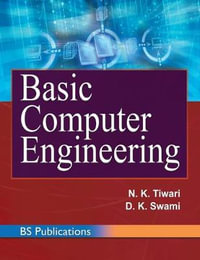 Basic Computer Engineering - N. K. Tiwari