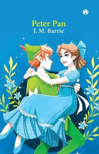 Peter Pan - J M Barrie
