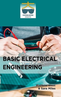 Basic Electrical Engineering - Mathew West