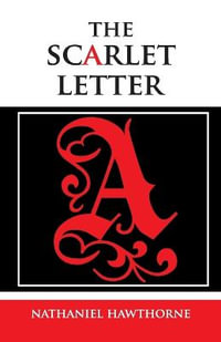 The Scarlet Letter - Nathaniel Hawthorne