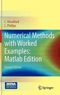 Numerical Methods with Worked Examples : Matlab Edition - C. Woodford