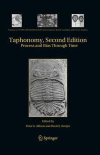 Taphonomy : Process and Bias Through Time - Peter A. Allison