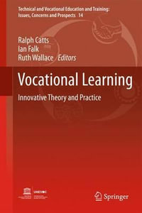 Vocational Learning : Innovative Theory and Practice - Ralph Catts