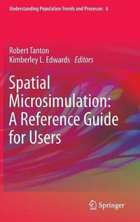 Spatial Microsimulation : A Reference Guide for Users - Kimberley Edwards