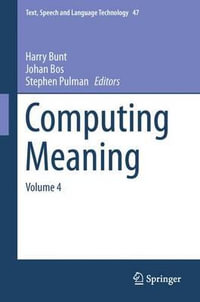 Computing Meaning : Volume 4 - Harry Bunt