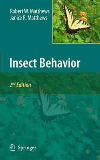 Insect Behavior - Janice R. Matthews