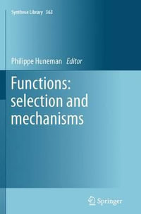 Functions : selection and mechanisms - Philippe Huneman