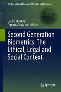 Second Generation Biometrics : The Ethical, Legal and Social Context - Emilio Mordini
