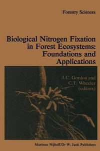 Biological nitrogen fixation in forest ecosystems : foundations and applications - John C. Gordon