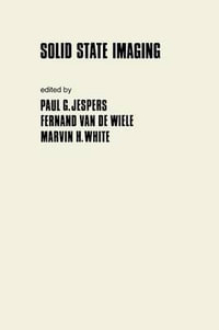 Solid State Imaging : NATO Science Series E:  - P. Jespers