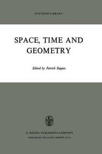 Space, Time and Geometry : Population and Community Biology Series - Patrick Suppes