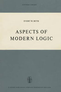 Aspects of Modern Logic : Synthese Library - E.W. Beth