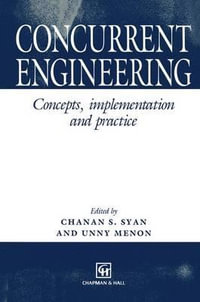 Concurrent Engineering : Concepts, implementation and practice - Chanan Syan