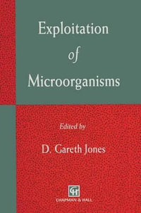 Exploitation of Microorganisms - D.G. Jones