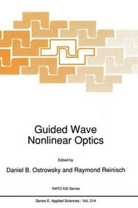 Guided Wave Nonlinear Optics : NATO Science Series E - D.B. Ostrowsky