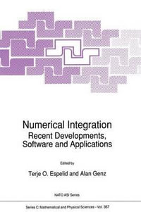 Numerical Integration : Recent Developments, Software and Applications - T.O. Espelid
