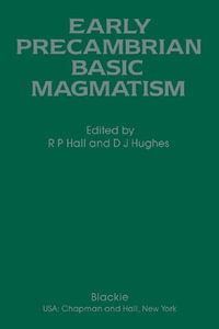 Early Precambrian Basic Magmatism - R.P. Hall