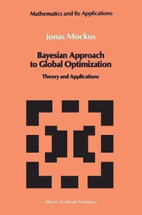 Bayesian Approach to Global Optimization : Theory and Applications - Jonas Mockus