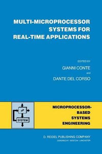 Multi-Microprocessor Systems for Real-Time Applications : International Studies on Microprocessor-Based Systems Engineering - Gianni Conte