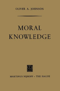 Moral Knowledge - Oliver A. Johnson