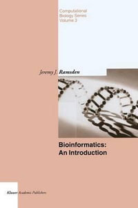 Bioinformatics : An Introduction - Jeremy J. Ramsden