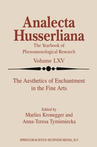The Aesthetics of Enchantment in the Fine Arts : Philosophy and Religion (R0) - M. Kronegger