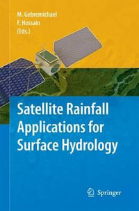 Satellite Rainfall Applications for Surface Hydrology - Mekonnen Gebremichael