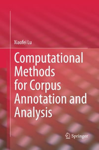 Computational Methods for Corpus Annotation and Analysis - Xiaofei Lu