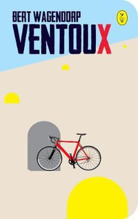 Ventoux - Bert Wagendorp