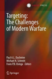 Targeting : The Challenges of Modern Warfare - Frans P.B. Osinga