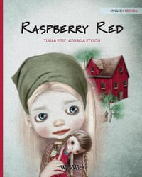 Raspberry Red : History - Tuula Pere