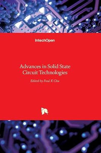 Advances in Solid State Circuit Technologies - Paul Chu