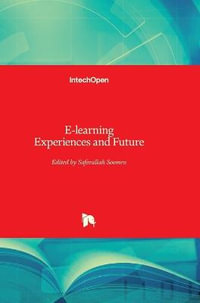 E-learning : Experiences and Future - Safeeullah Soomro