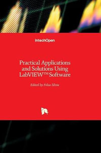 Practical Applications and Solutions Using LabVIEW (TM) Software - Folea Silviu