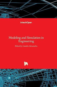 Modeling and Simulation in Engineering - Catalin Alexandru