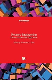 Reverse Engineering : Recent Advances and Applications - Alexandru C. Telea