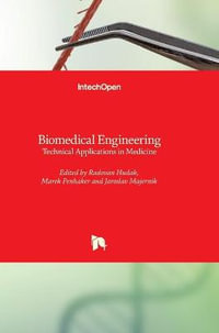 Biomedical Engineering : Technical Applications in Medicine - Radovan Hudak