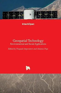 Geospatial Technology : Environmental and Social Applications - Pasquale Imperatore