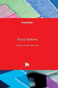 Fuzzy Systems - Ahmad Taher Azar