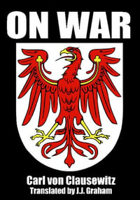 On War - Carl Von Clausewitz