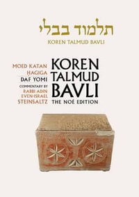 Koren Talmud Bavli: v. 13 : Mo'ed Katan, Hagiga, English, Daf Yomi - Rabbi Adin Steinsaltz