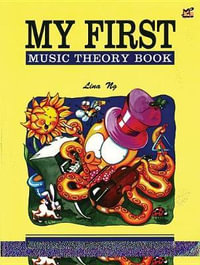 My First Music Theory Book : Made Easy - Lina Ng