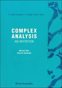 Complex Analysis : An Invitation - M. M. Rao