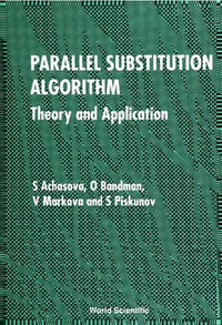 Parallel Substitution Algorithm : Theory and Application - S Achasova