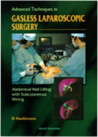 Abdominal Wall Lifting and Advanced Techniques in Laparoscopic Surgery - Daijo Hashimoto