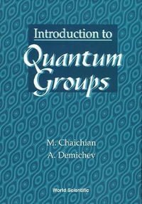 Introduction to Quantum Groups - CHAICHIAN M