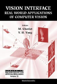 Vision Interface : Real World Applications Of Computer Vision - M. Cheriet