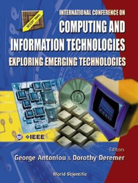 Computing And Information Technologies : Exploring Emerging Technologies, Procs Of The Intl Conf - Dorothy Deremer