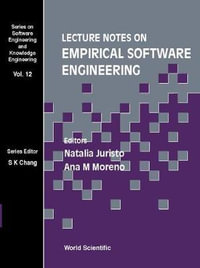 Lecture Notes On Empirical Software Engineering : Series on Software Engineering and Knowledge Engineering, 12 - Natalia Juristo